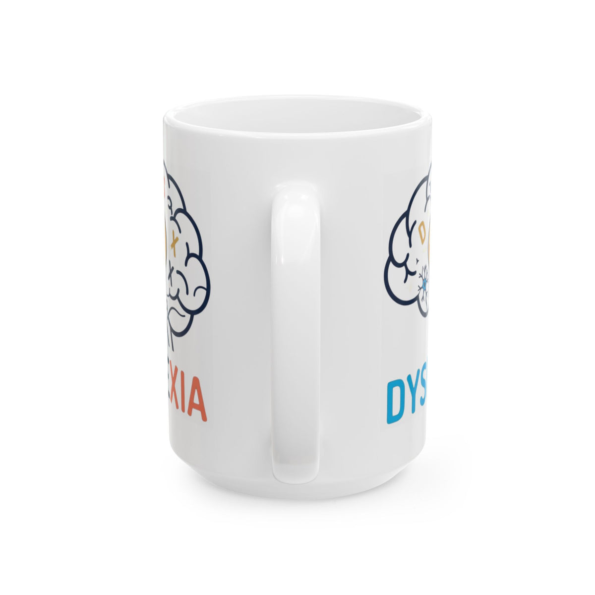 "I May Not Be Sexy But I'm Dyslexia" White Ceramic Mug — Graphic