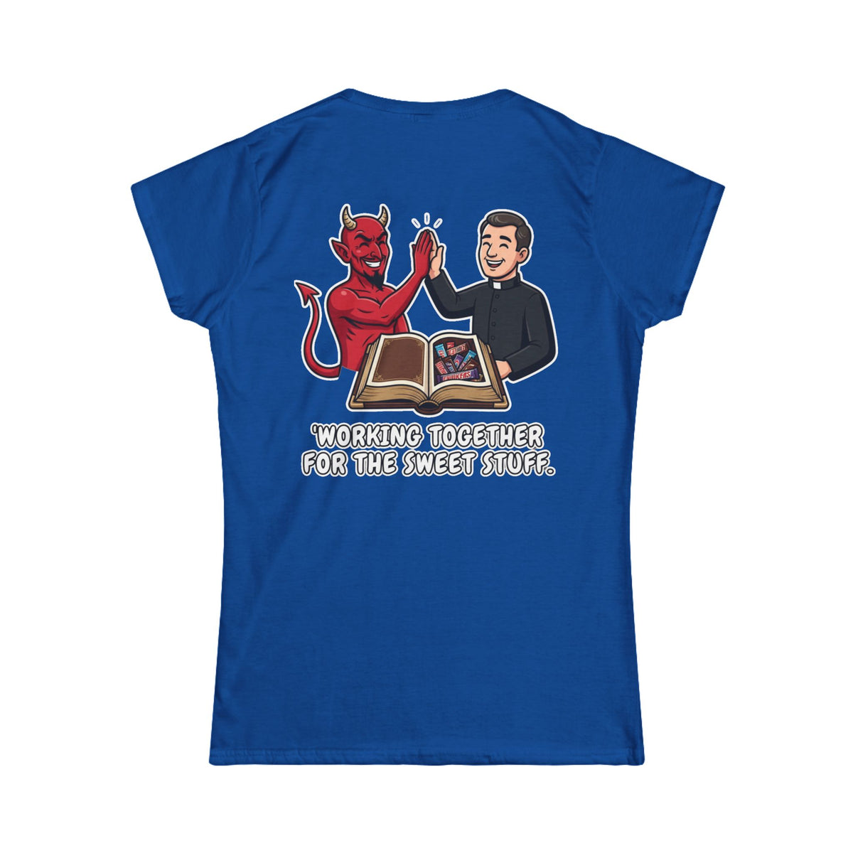 "Working For The Sweet Stuff" Women's Tee