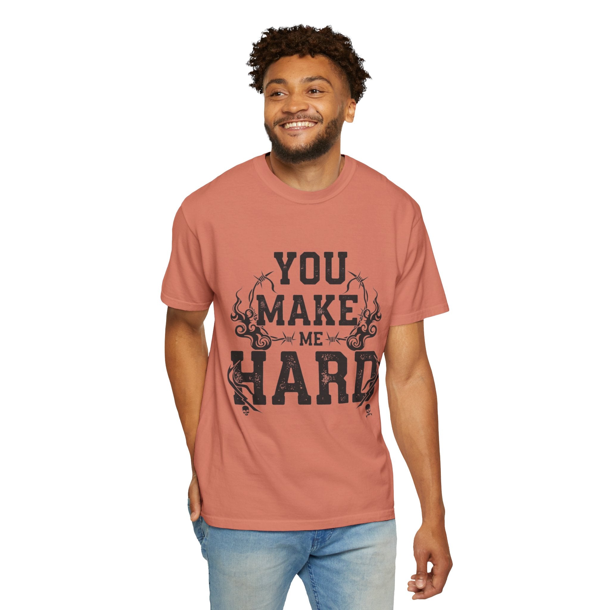 "You Make Me Hard 3" Unisex Garment-Dyed T-shirt