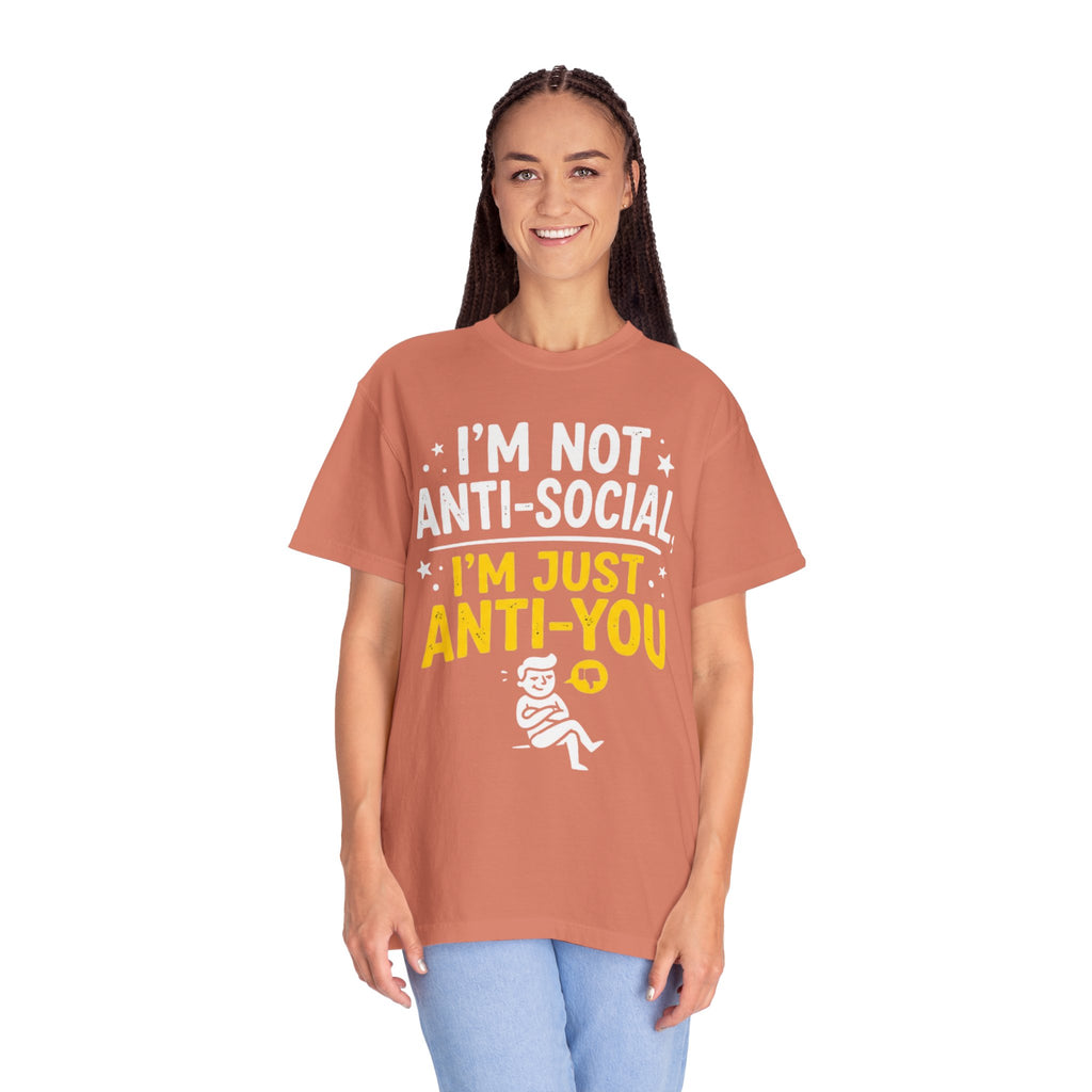 "Anti You" Unisex Garment-Dyed Tee