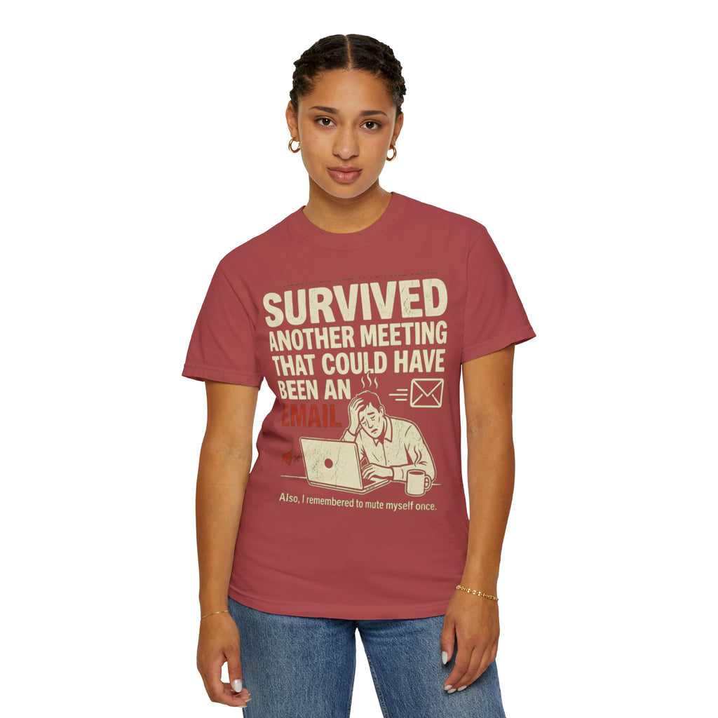 "Survived Another Meeting" Unisex Garment-Dyed Tee
