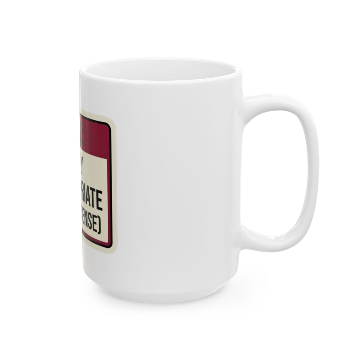 "Good Book Series Highly Inappropriate" White Ceramic Mug