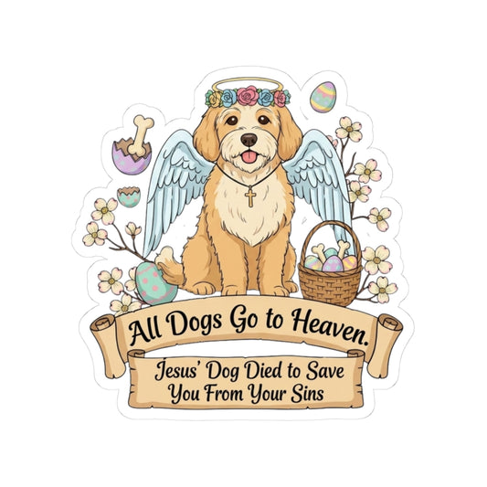 Heaven's Got a Paw Patrol | Kiss-Cut Sticker — AttitudeShirts