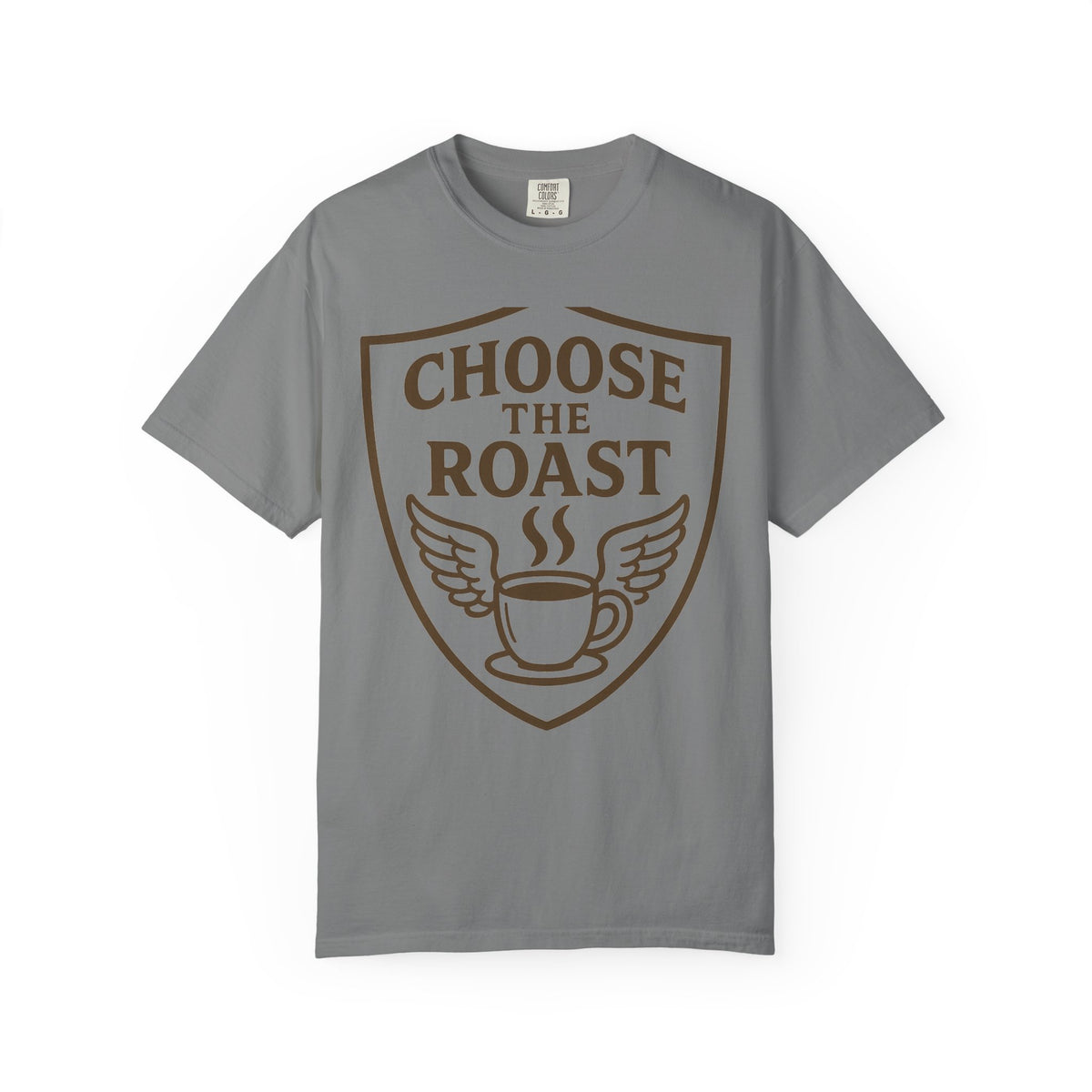 Color: Grey | Choose the Roast - Dark as Your Soul | Garment-Dyed Tee — AttitudeShirts