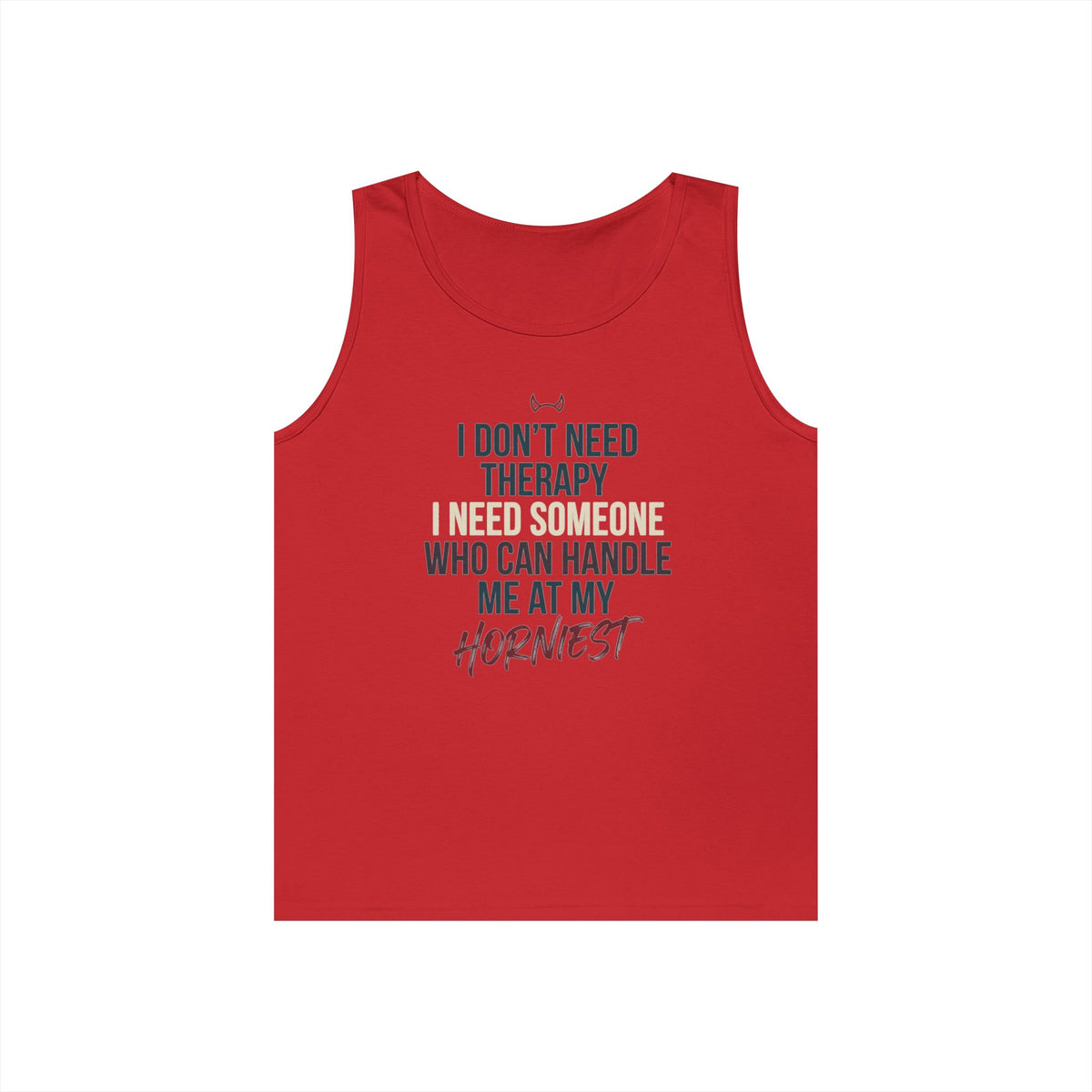 "I Don't Need Therapy" Tank Top
