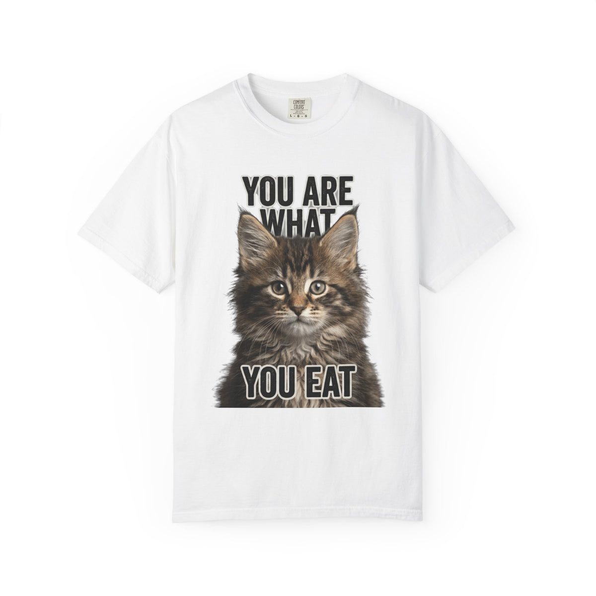 Color: White | You Are What You Eat - Cat 4 Unisex Garment-Dyed T-shirt