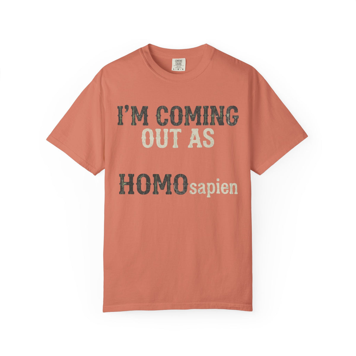 Color: Terracotta | I'm Coming Out Unisex Garment-Dyed Tee