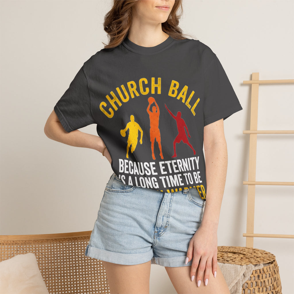 "Church Ball Bench Warmer" Unisex Garment-Dyed T-shirt