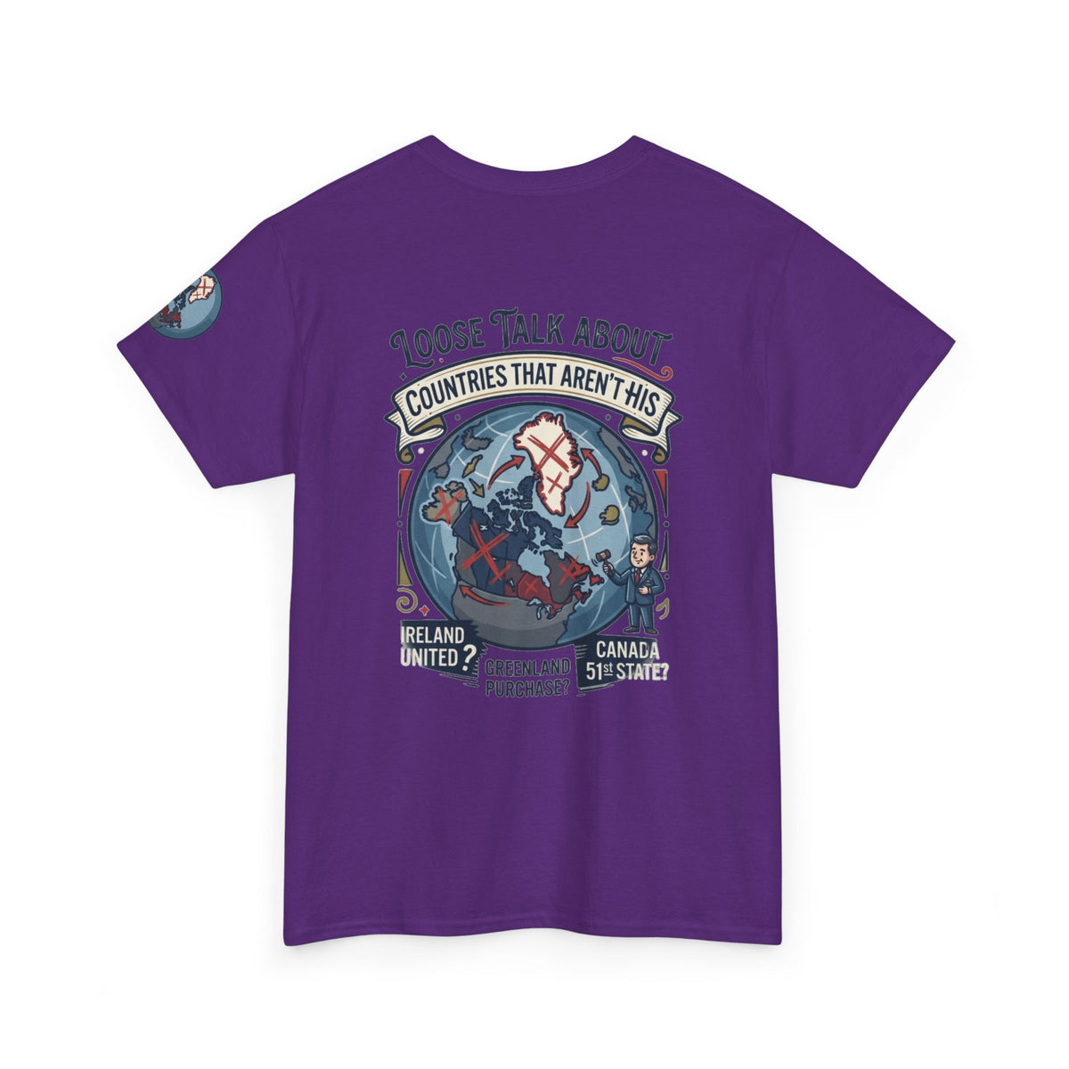 Color: Purple | Loose Talk About Countries That Aren't His Premium Graphic Tee