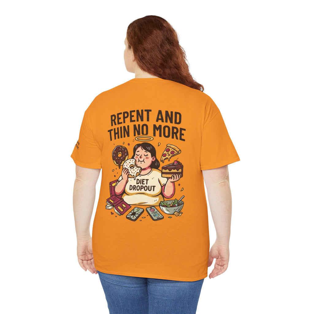 "Repent and Thin No More" Premium Graphic Tee
