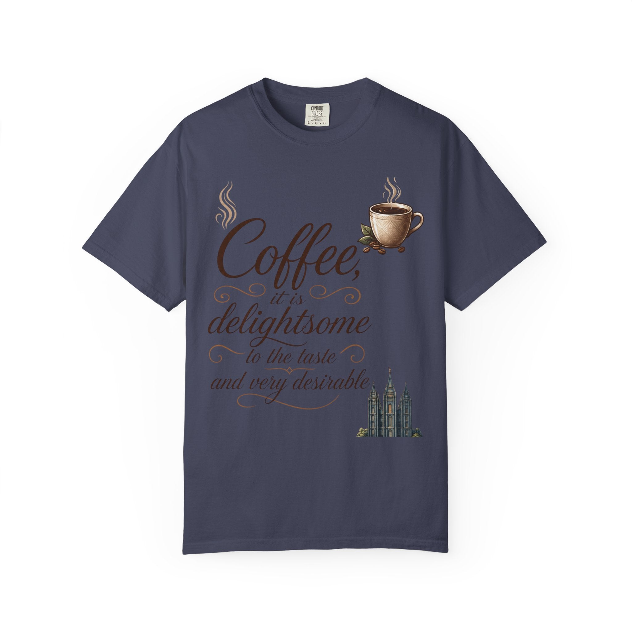 "Coffee is Delightsome" Unisex Garment-Dyed Tee