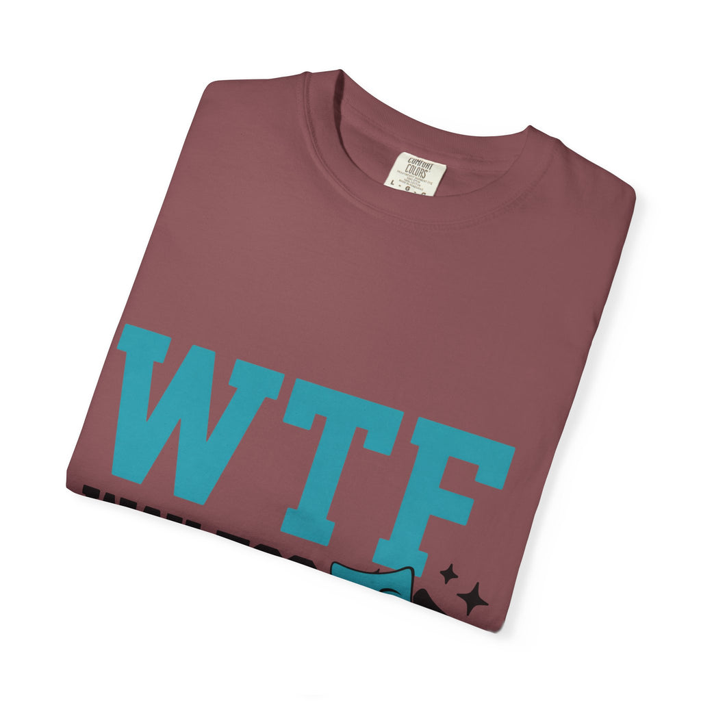 "WTF Way Too Funny - Black" Unisex Garment-Dyed T-shirt