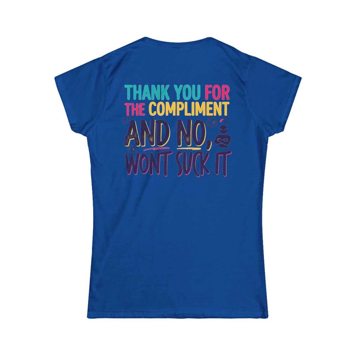 "Won't Suck It" Women's Tee