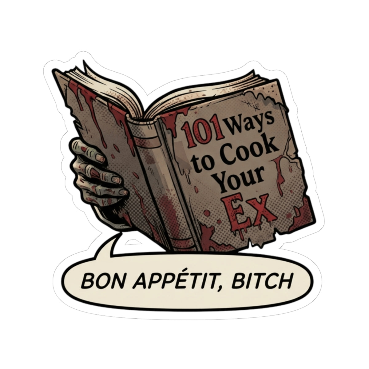 "Bon Appetit Bitch" Sticker