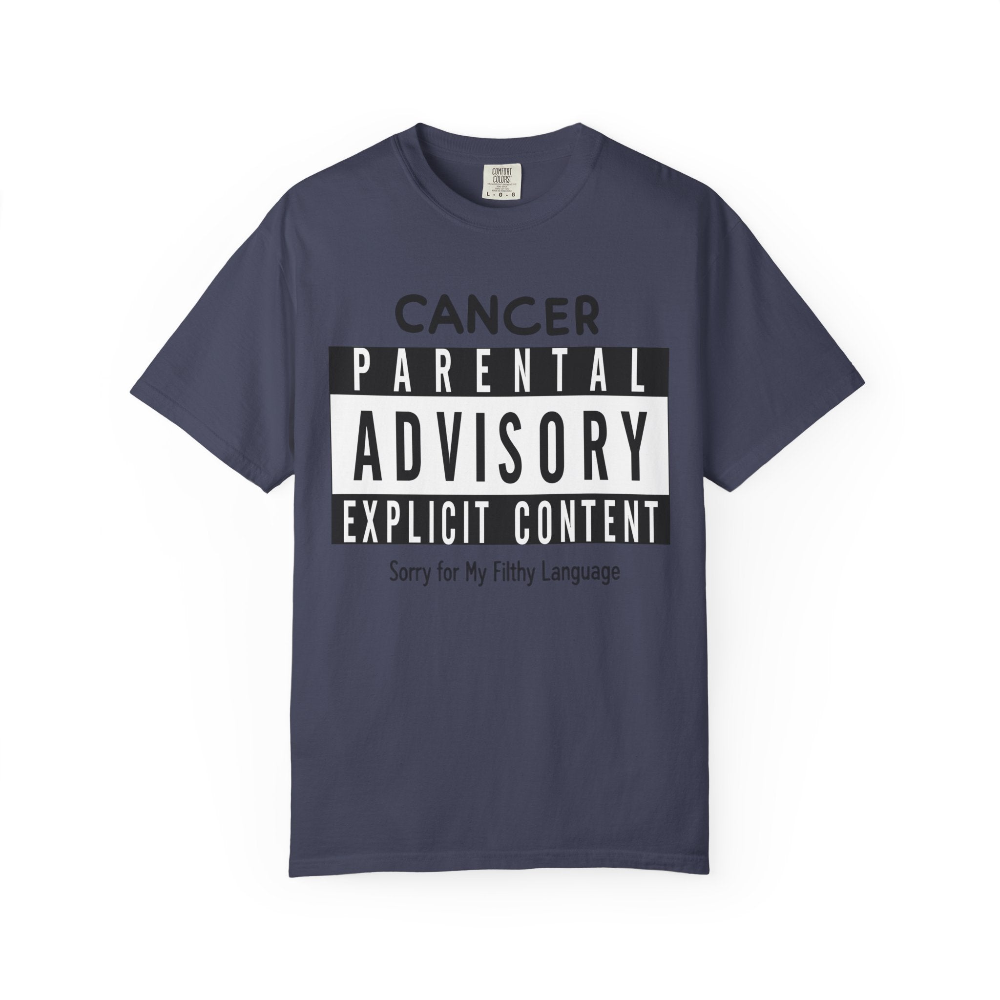 "Sorry For My Filthy Language" Unisex Garment-Dyed T-shirt