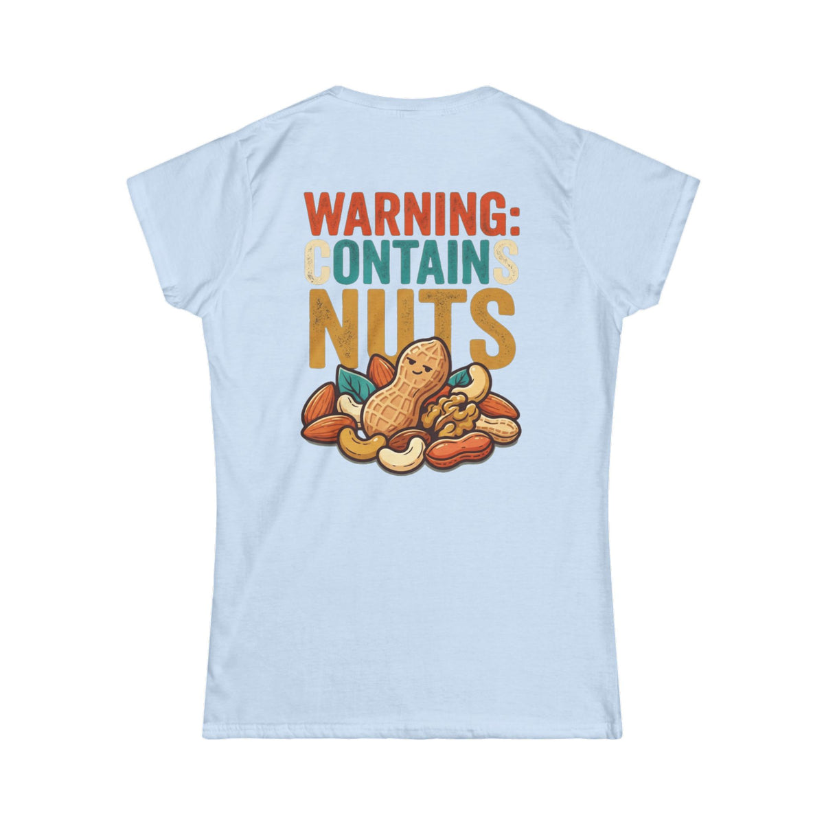 "Warning Contains Nuts" Women's Tee