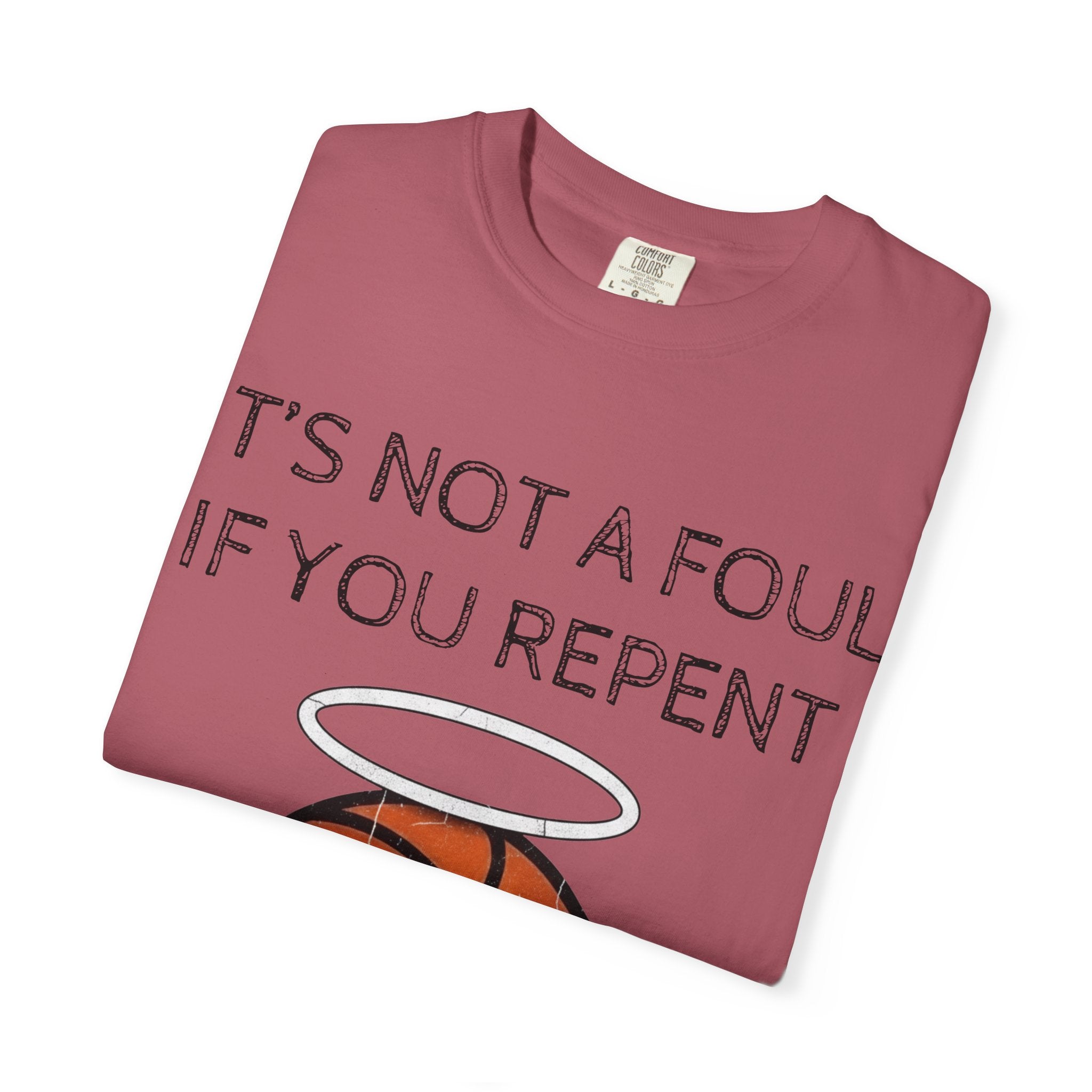 "Not a Foul If You Repent" Unisex Garment-Dyed T-shirt
