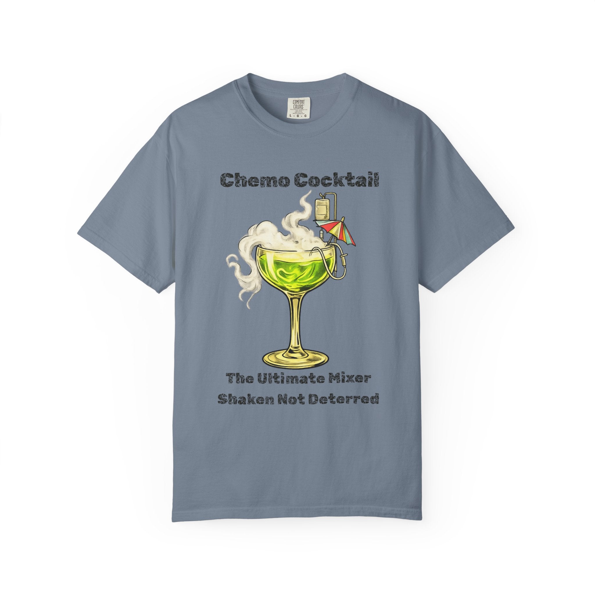 "Chemo Cocktail" Unisex Garment-Dyed T-shirt