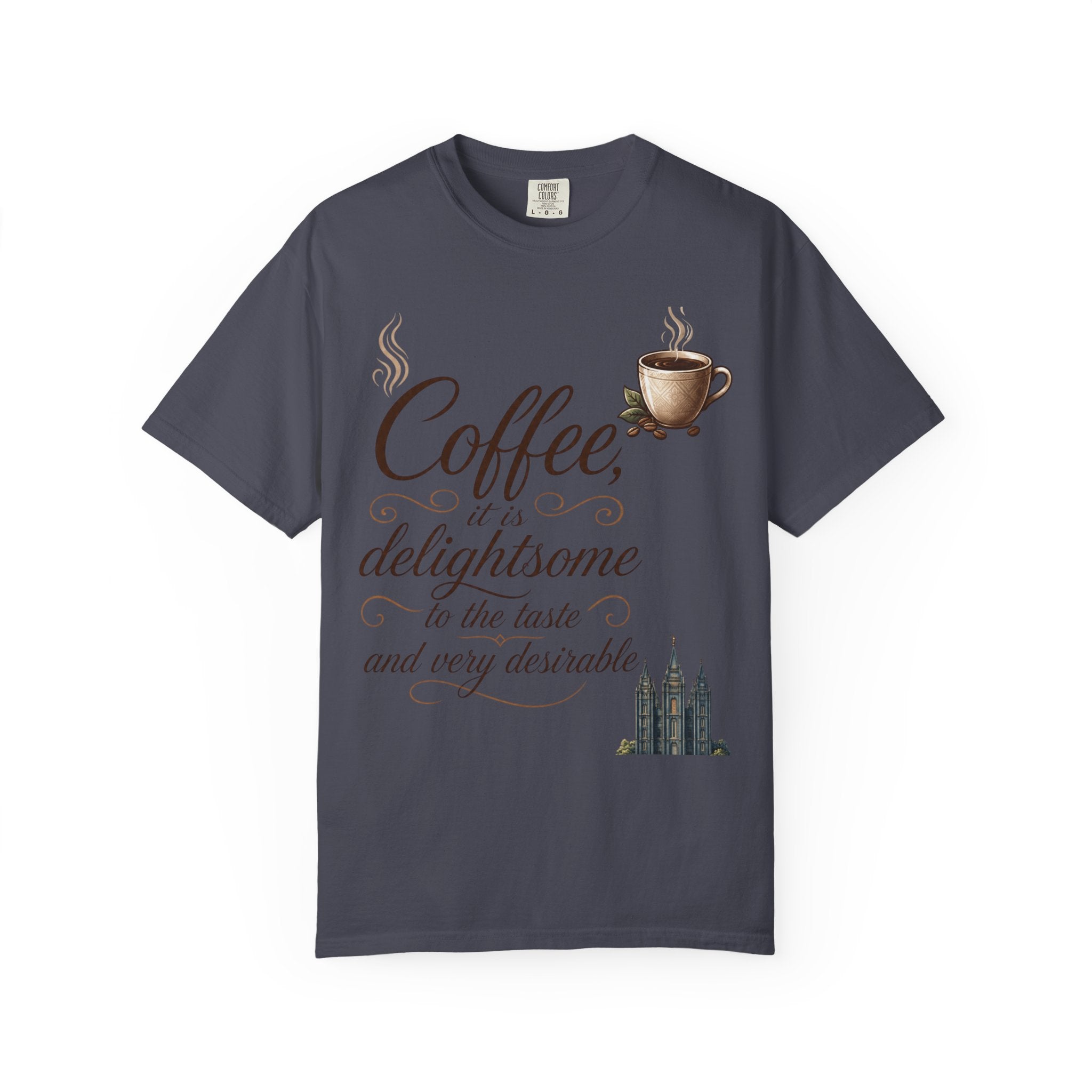 "Coffee is Delightsome" Unisex Garment-Dyed Tee