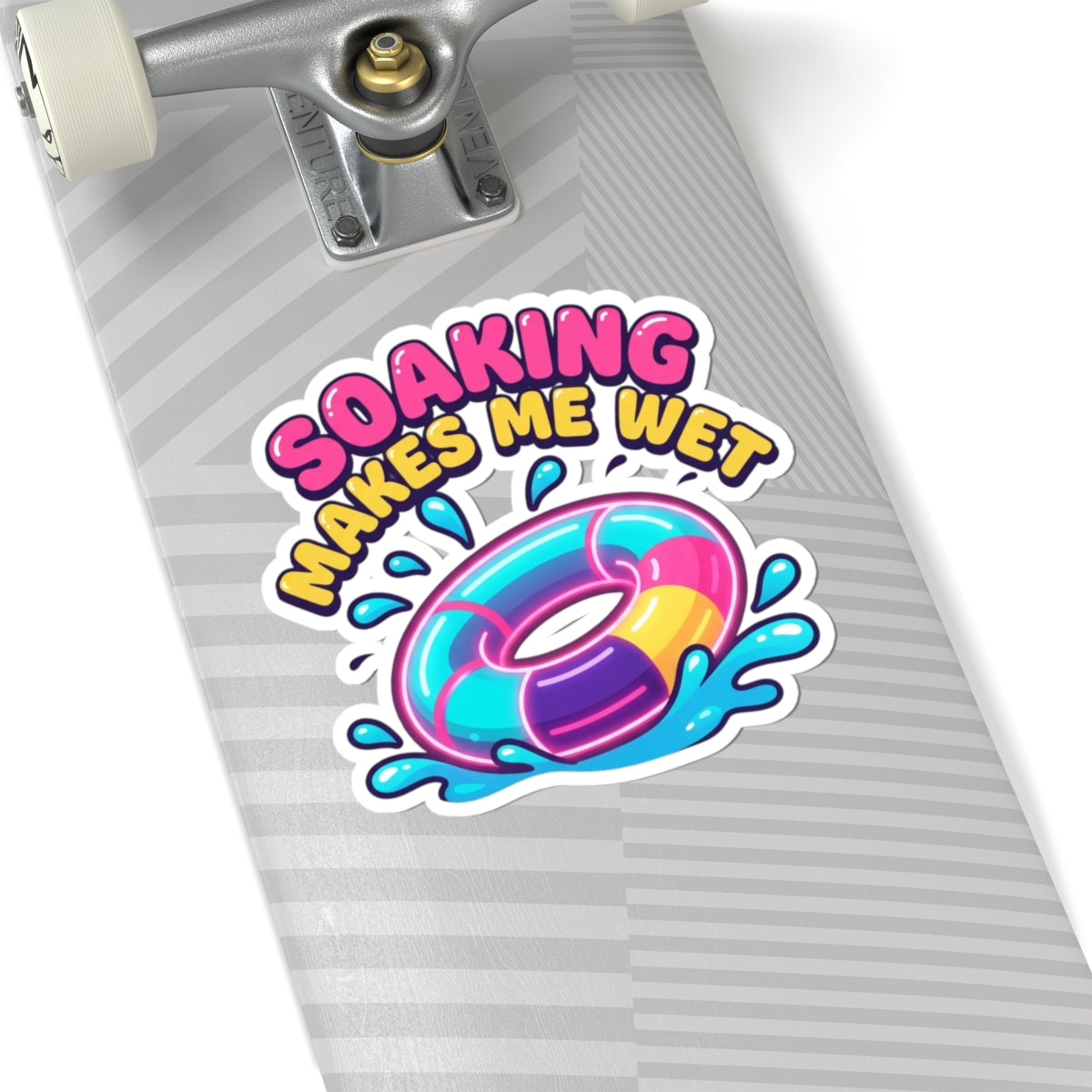 "Soaking Makes Me Wet" Sticker — Main