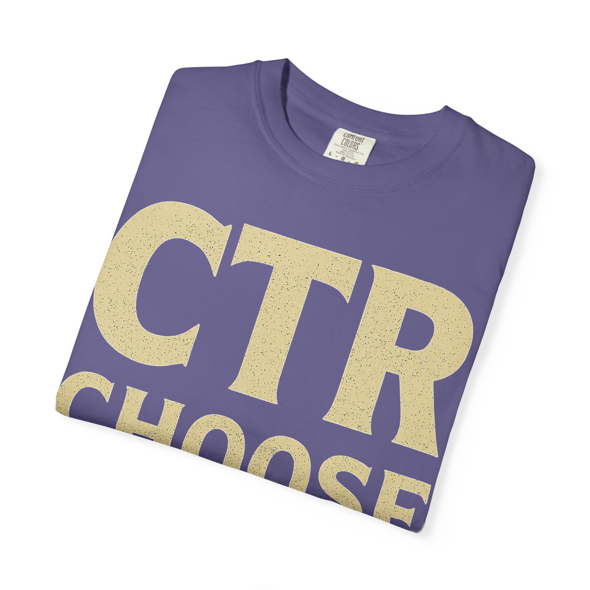 "CTR: Choose To Rebel" Unisex Garment-Dyed T-shirt