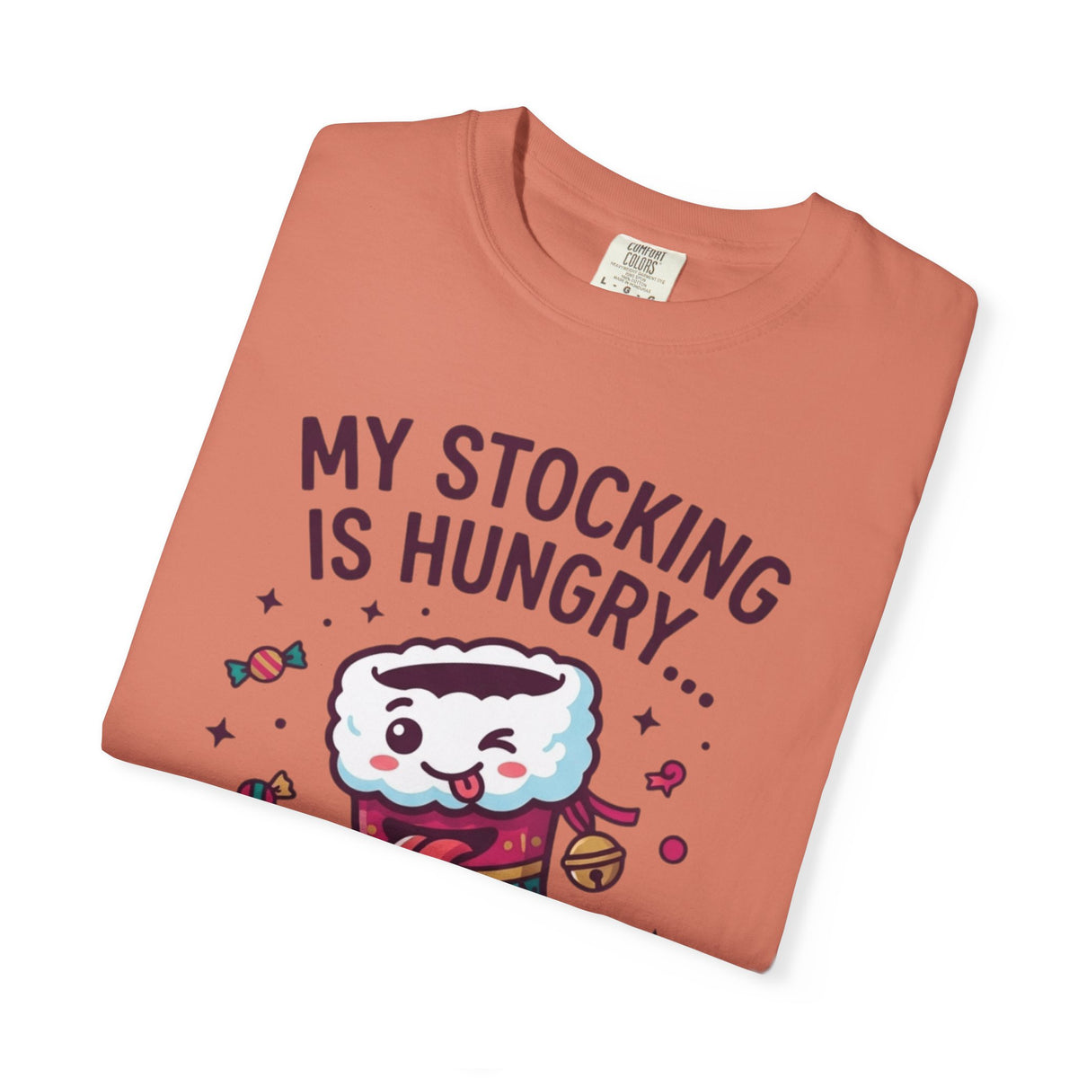 "My Stocking Is Hungry" Unisex Garment-Dyed Tee