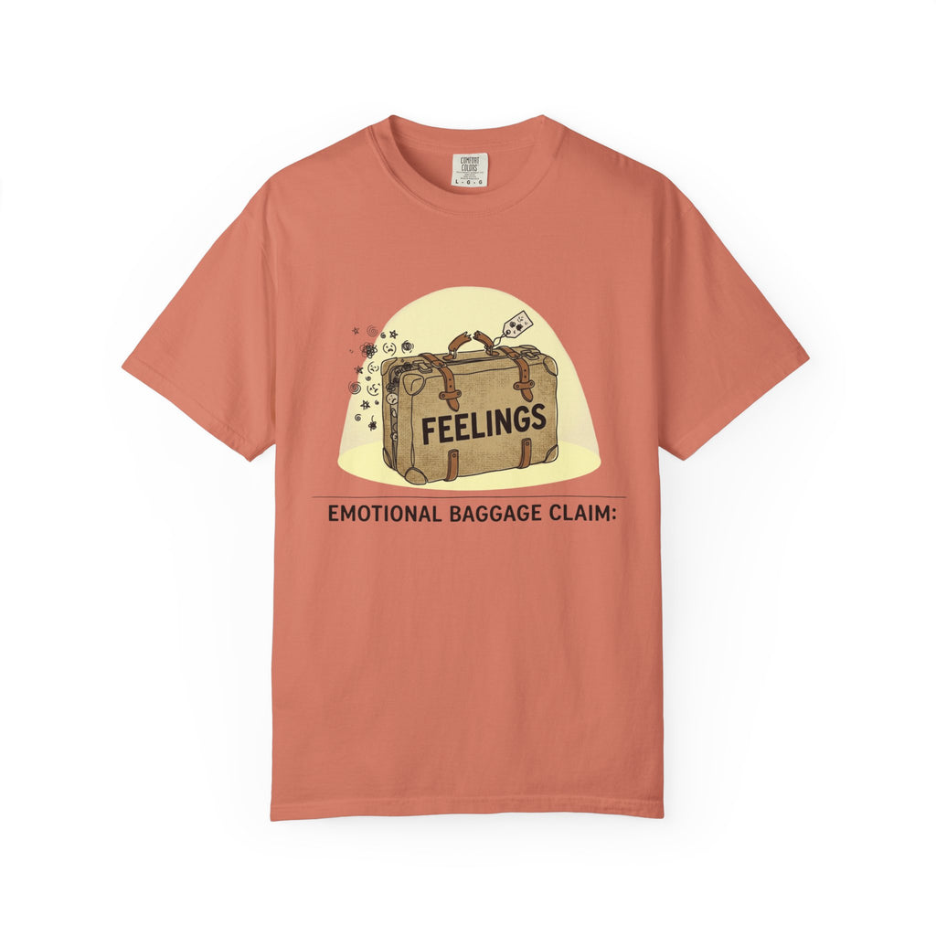 "Emotional Baggage Claim" Unisex Garment-Dyed T-shirt