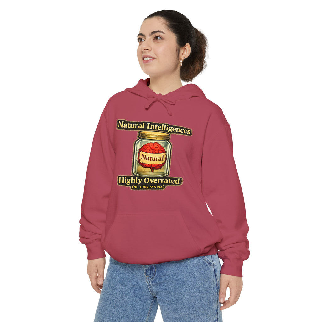 Still Running On Natural Intelligence | Garment-Dyed Hoodie — AttitudeShirts