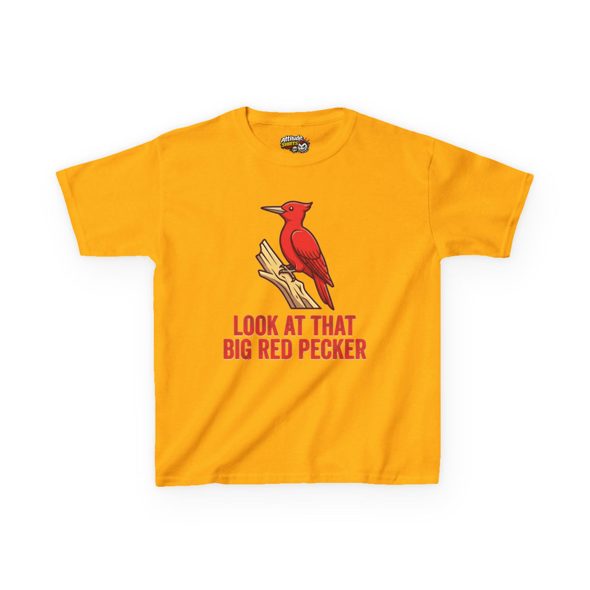 "Look At That Big Red Pecker" Kids Tee