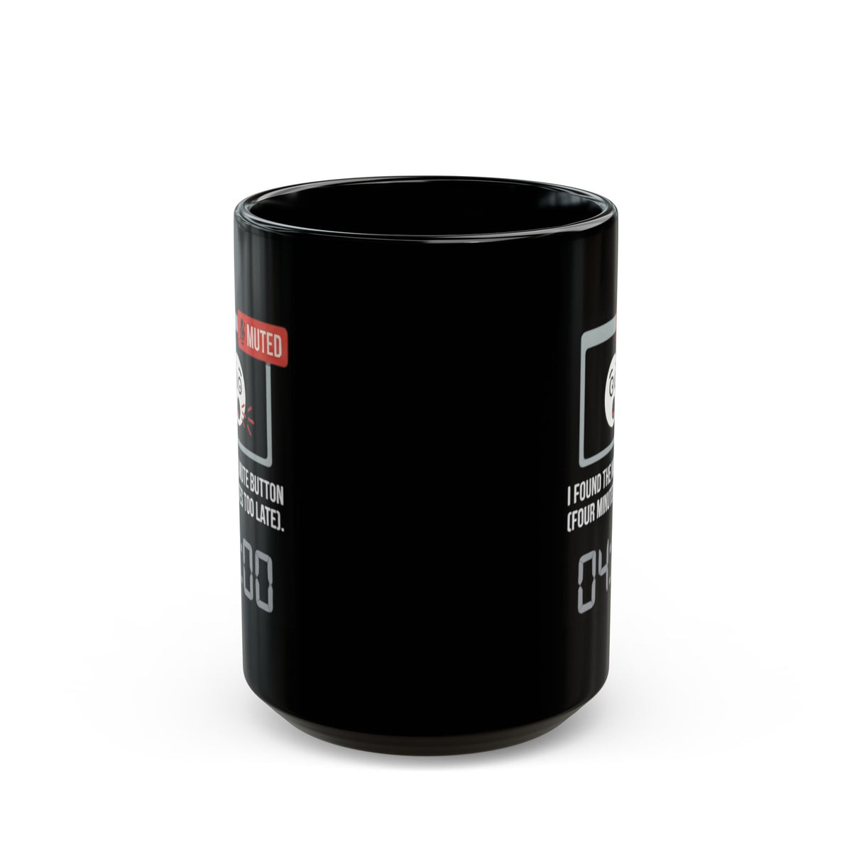 "I Found The Mute" Black Ceramic Mug