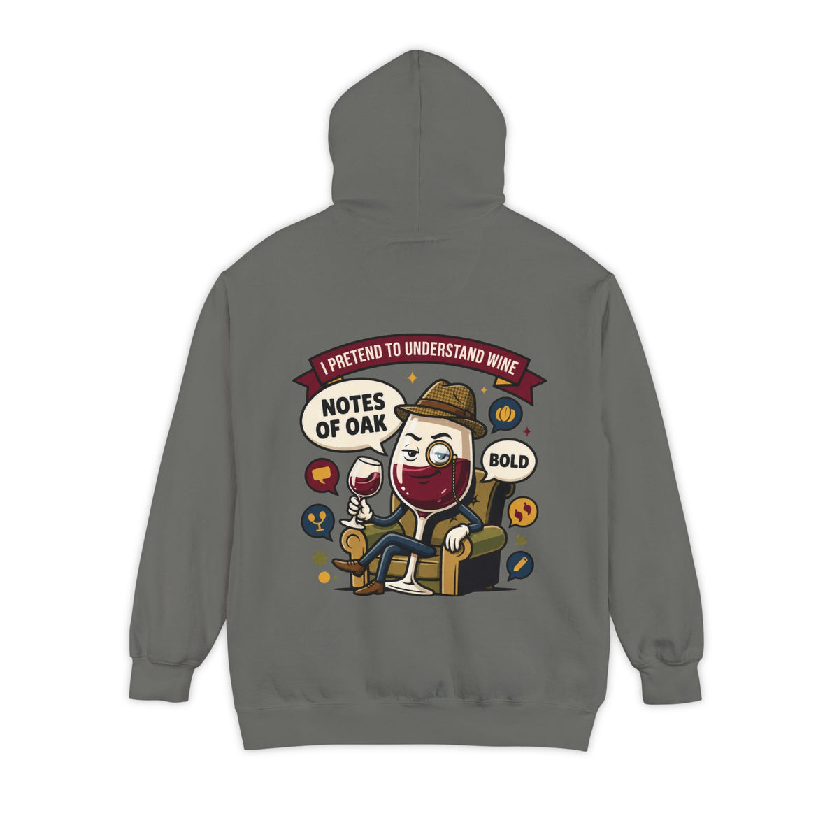 Color: Grey | I Pretend To Understand Wine Garment-Dyed Hoodie