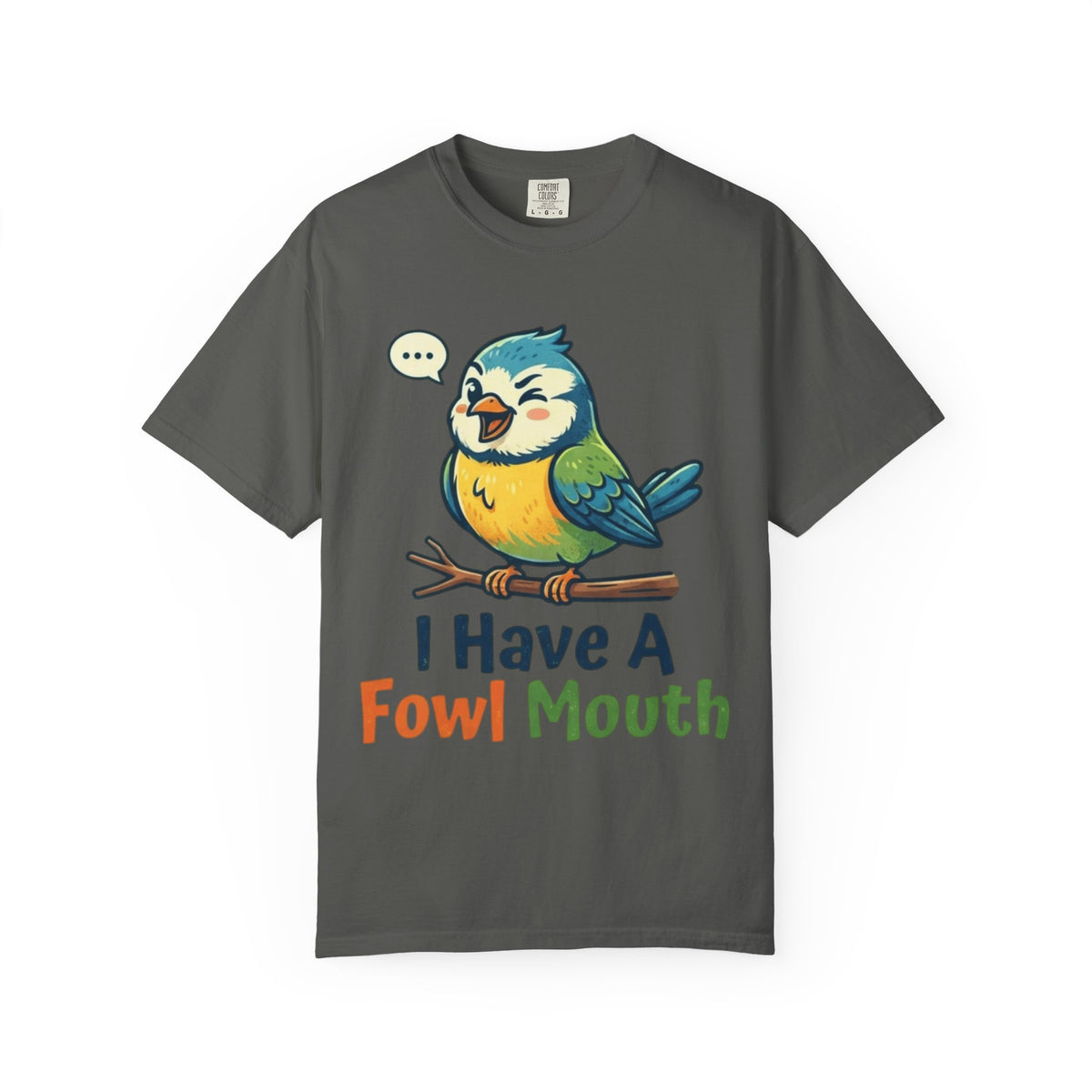 Color: Pepper | Fowl Mouth Unisex Garment-Dyed Tee