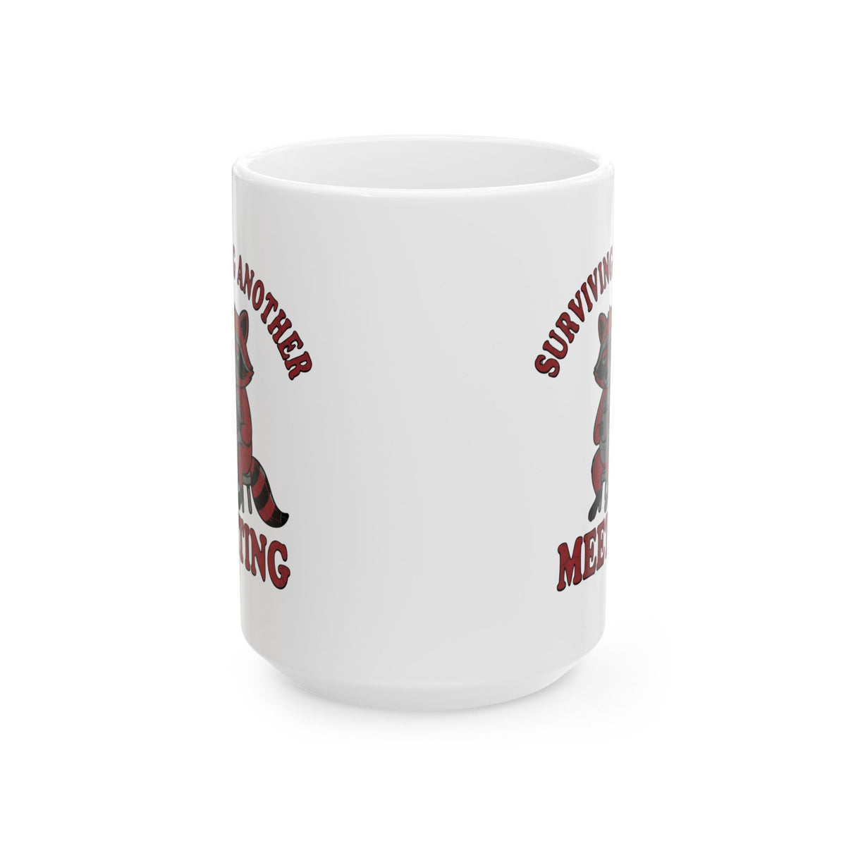 "Surviving Another Meeting" White Ceramic Mug