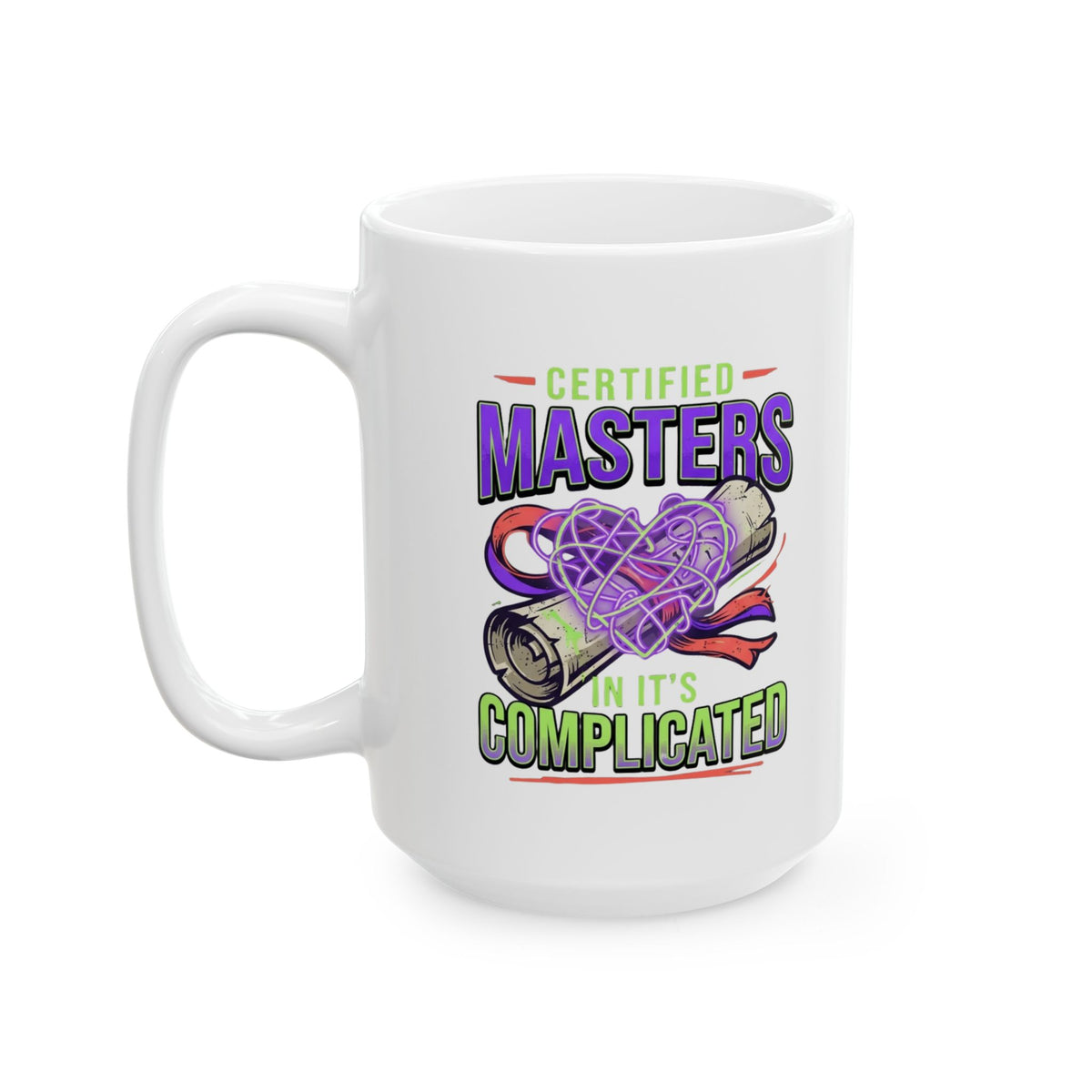 "Certified In It's Complicated" White Ceramic Mug