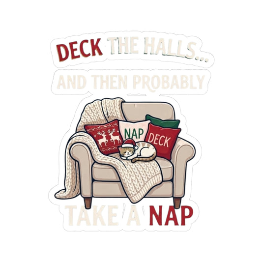 "Deck The Halls And Take A Nap" Sticker — Main