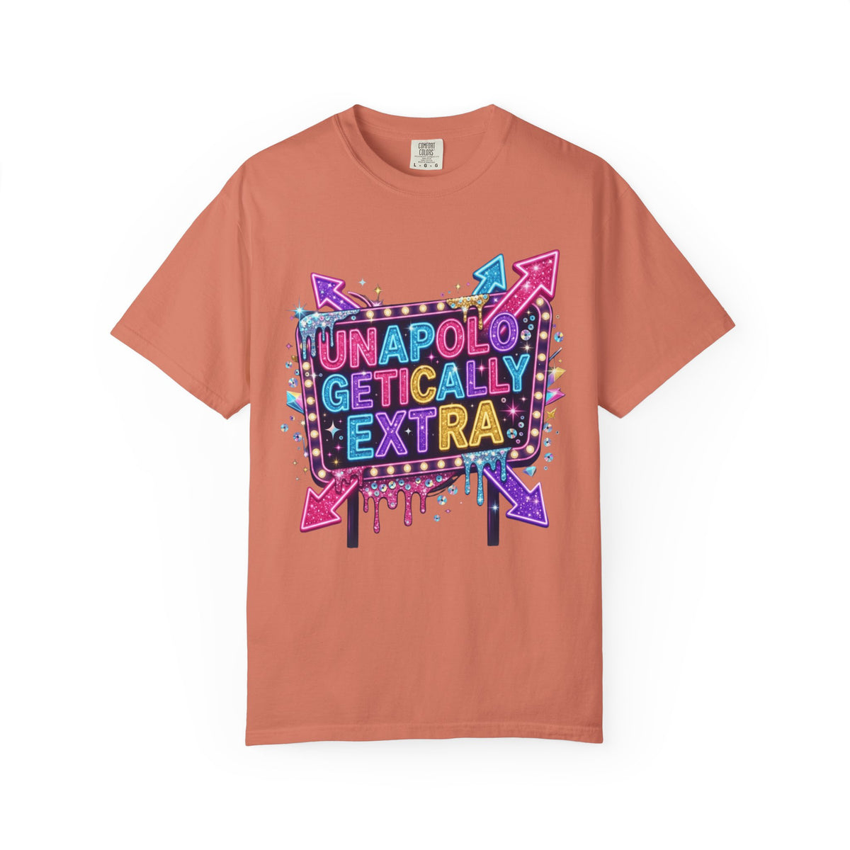 Color: Terracotta | Unapoligetically Extra Unisex Garment-Dyed Tee