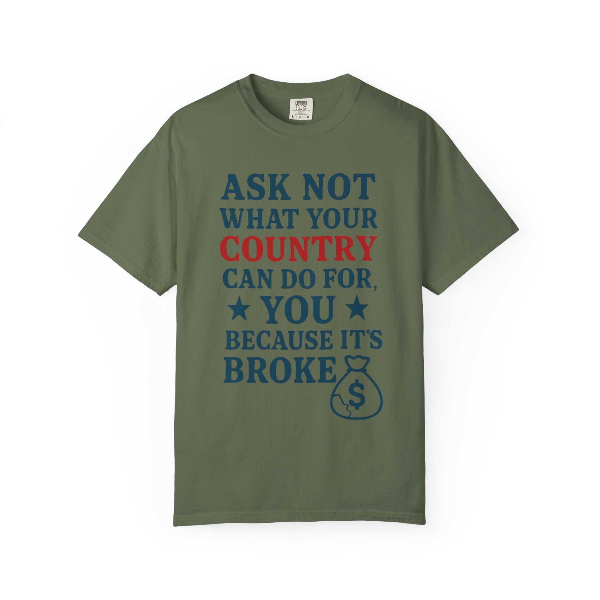 "Because It’s Broke" Unisex Garment-Dyed T-shirt