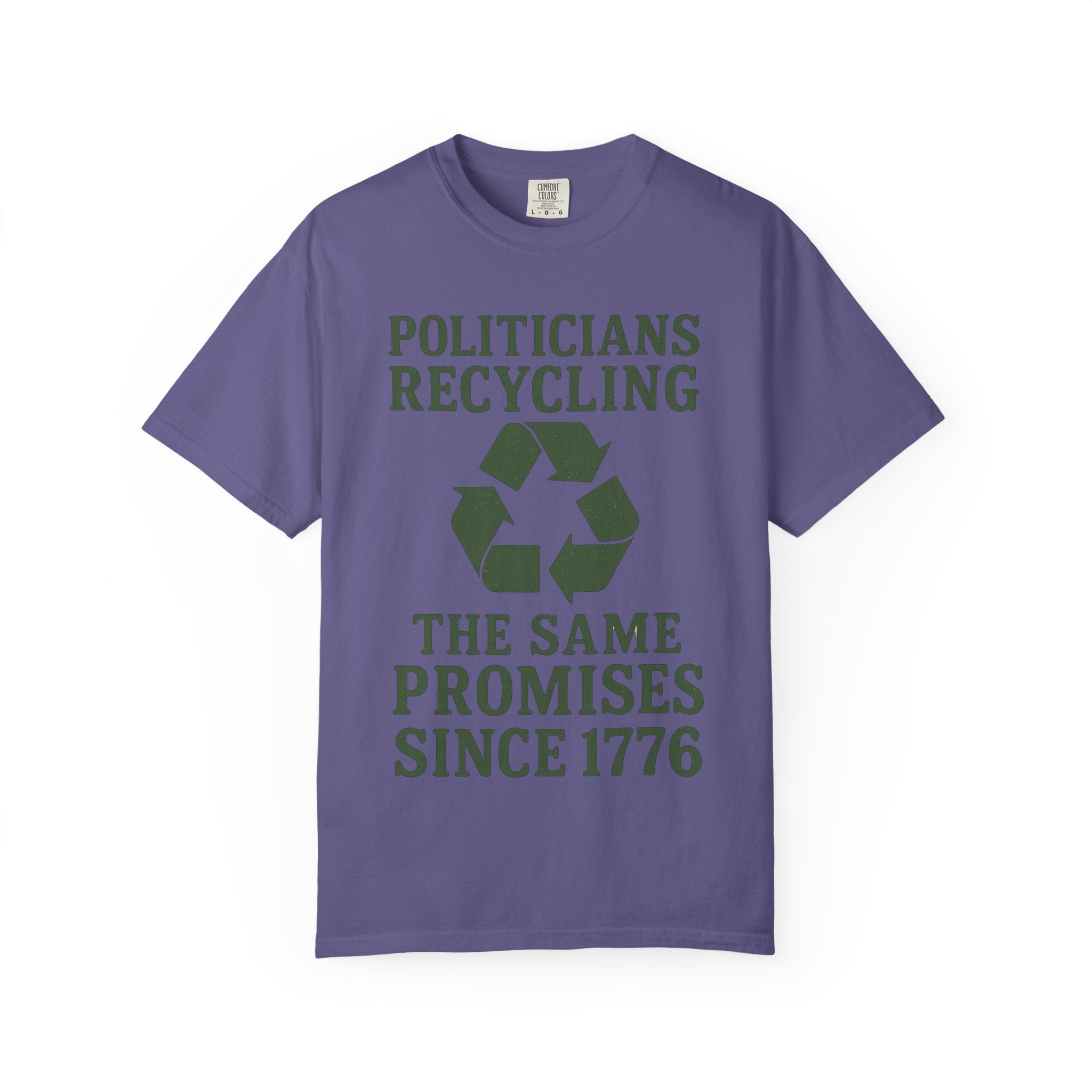 "Politicians Recycling" Unisex Garment-Dyed T-shirt