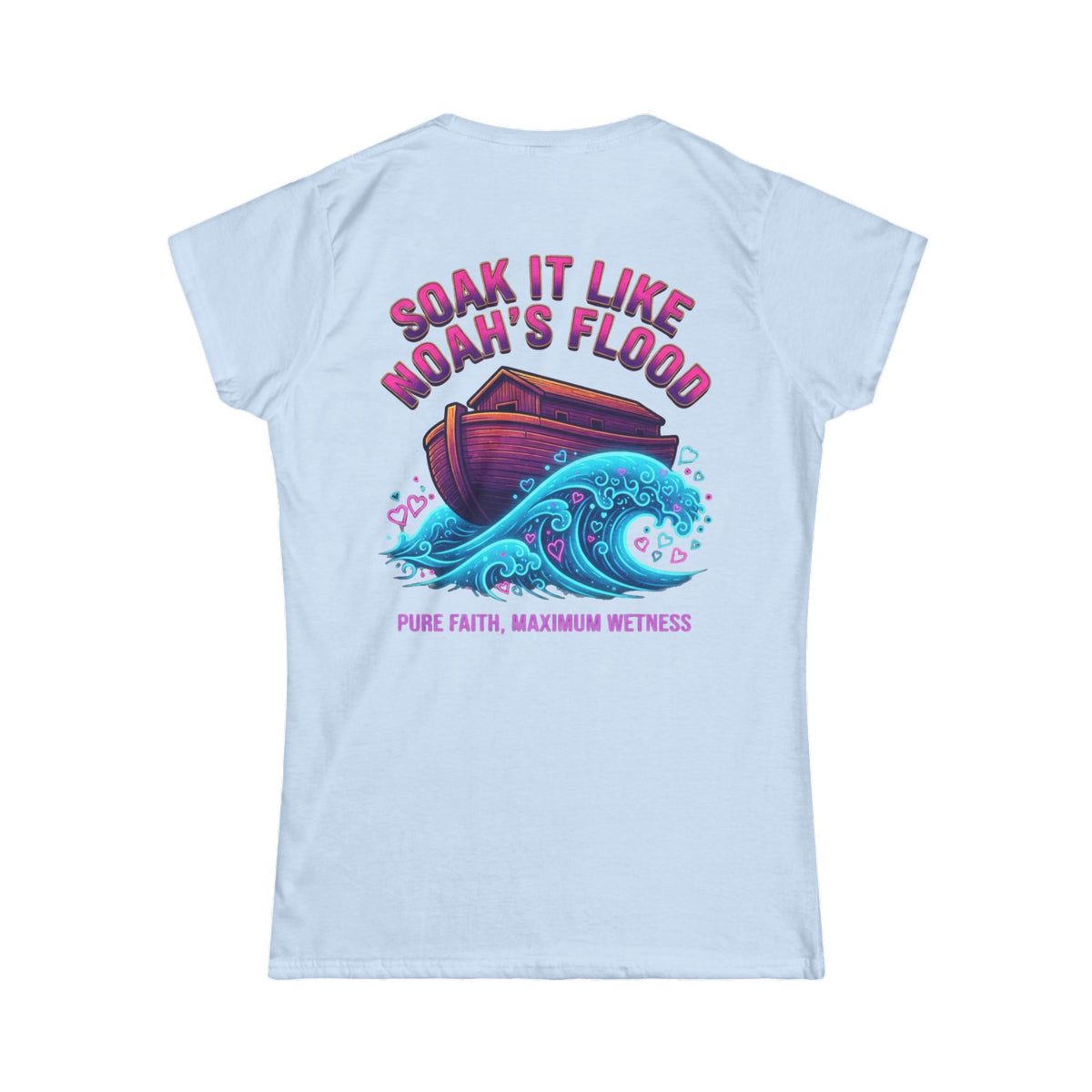"Good Book Series Soak it Like Noah's Flood" Women's Tee