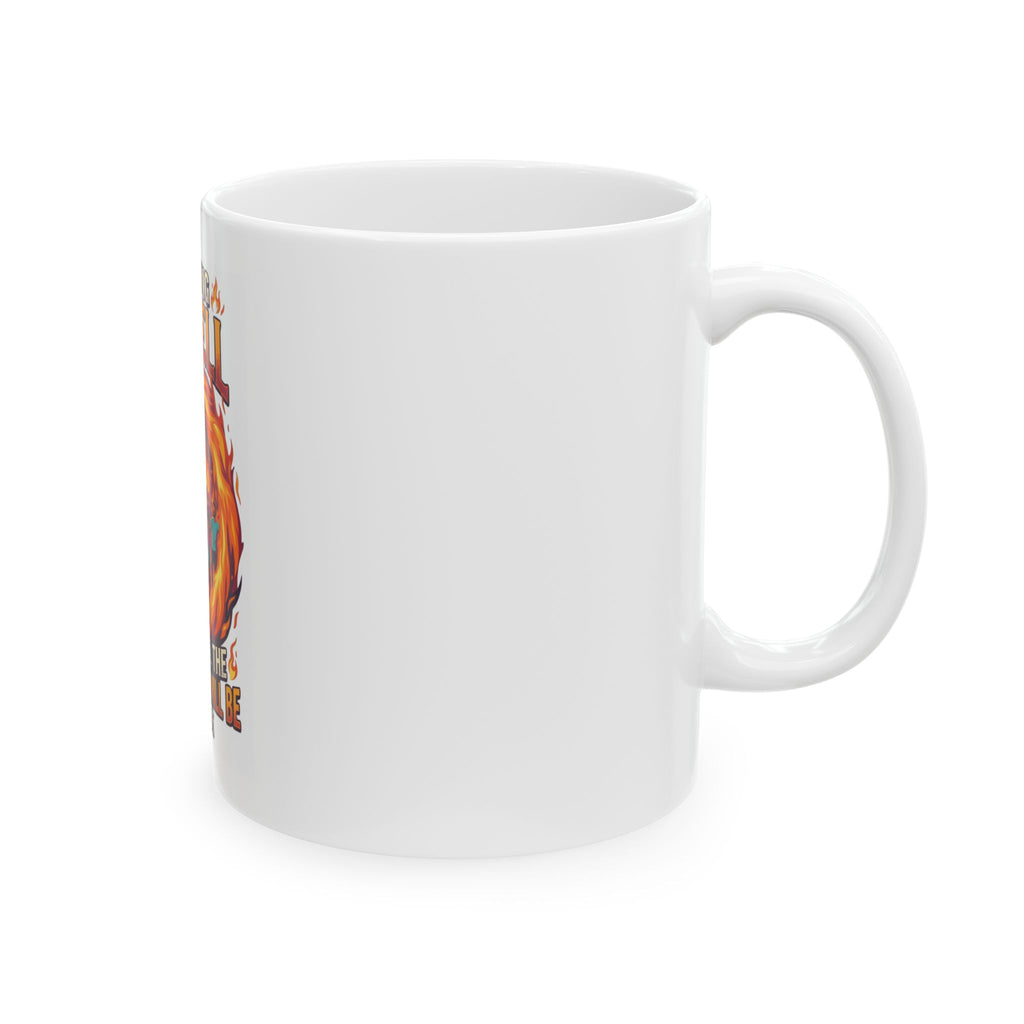"I'm Going to Hell" White Ceramic Mug