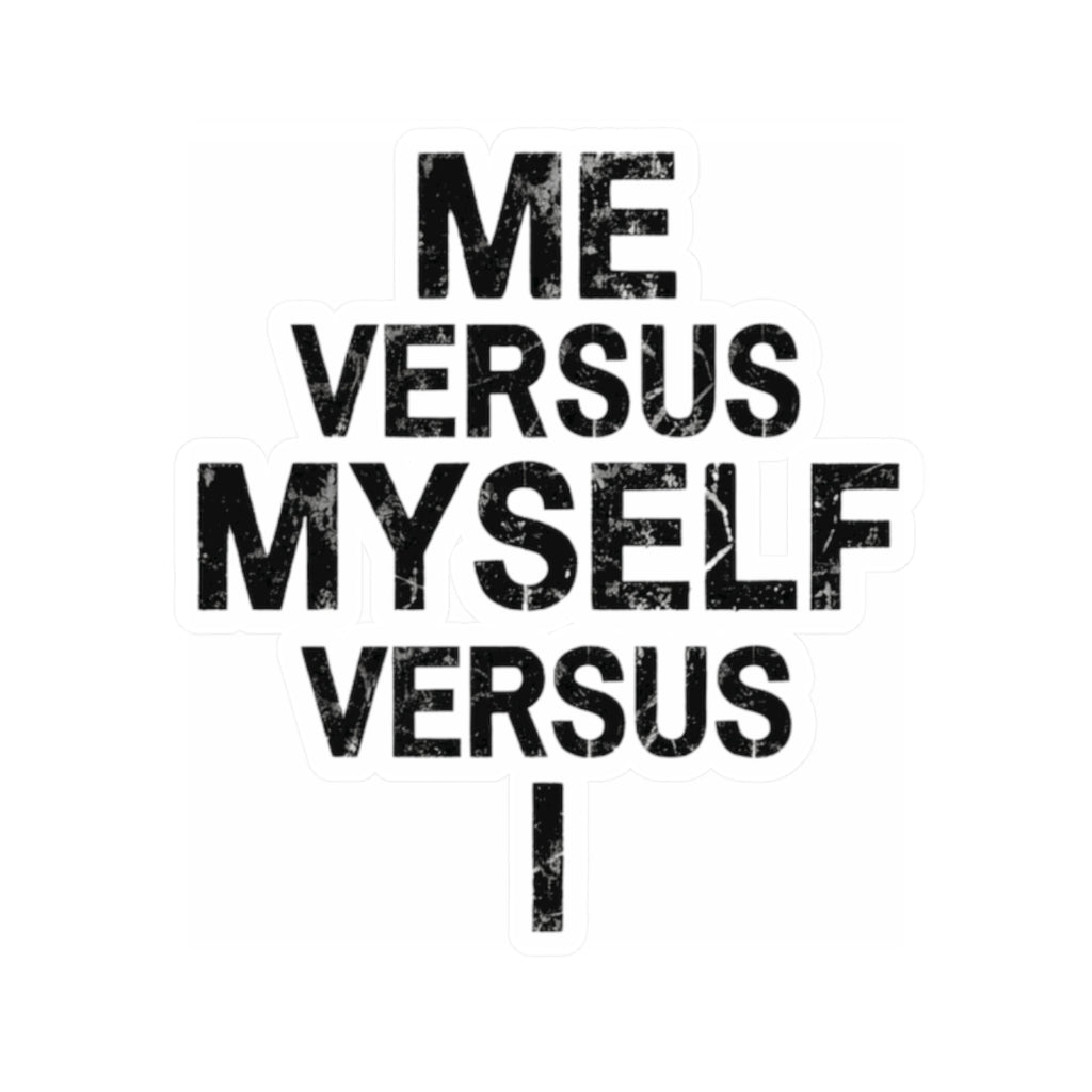 "Me vs Myself vs I" Sticker — Main