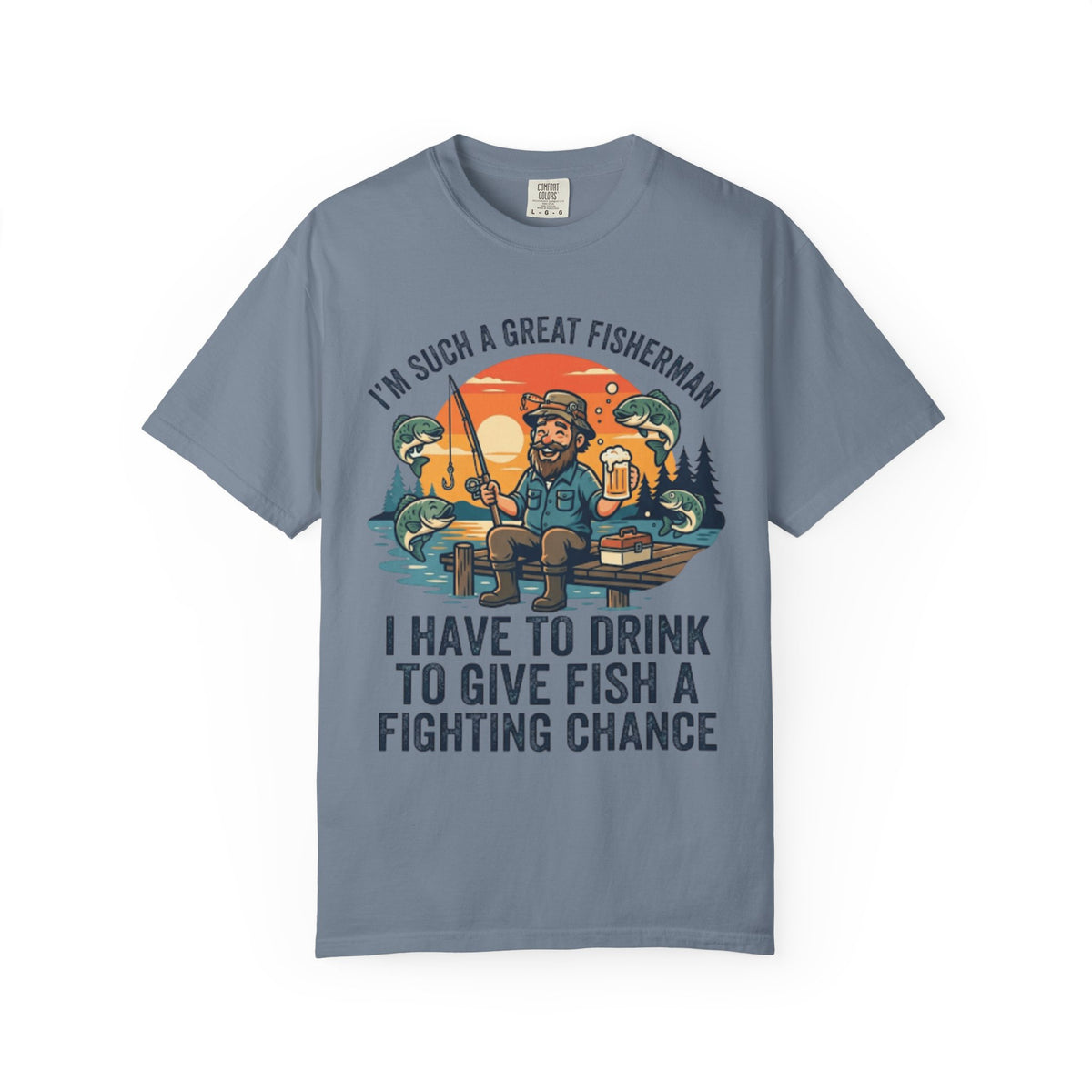 Color: Blue Jean | Drink to Give Fish a Fighting Chance Unisex Garment-Dyed Tee