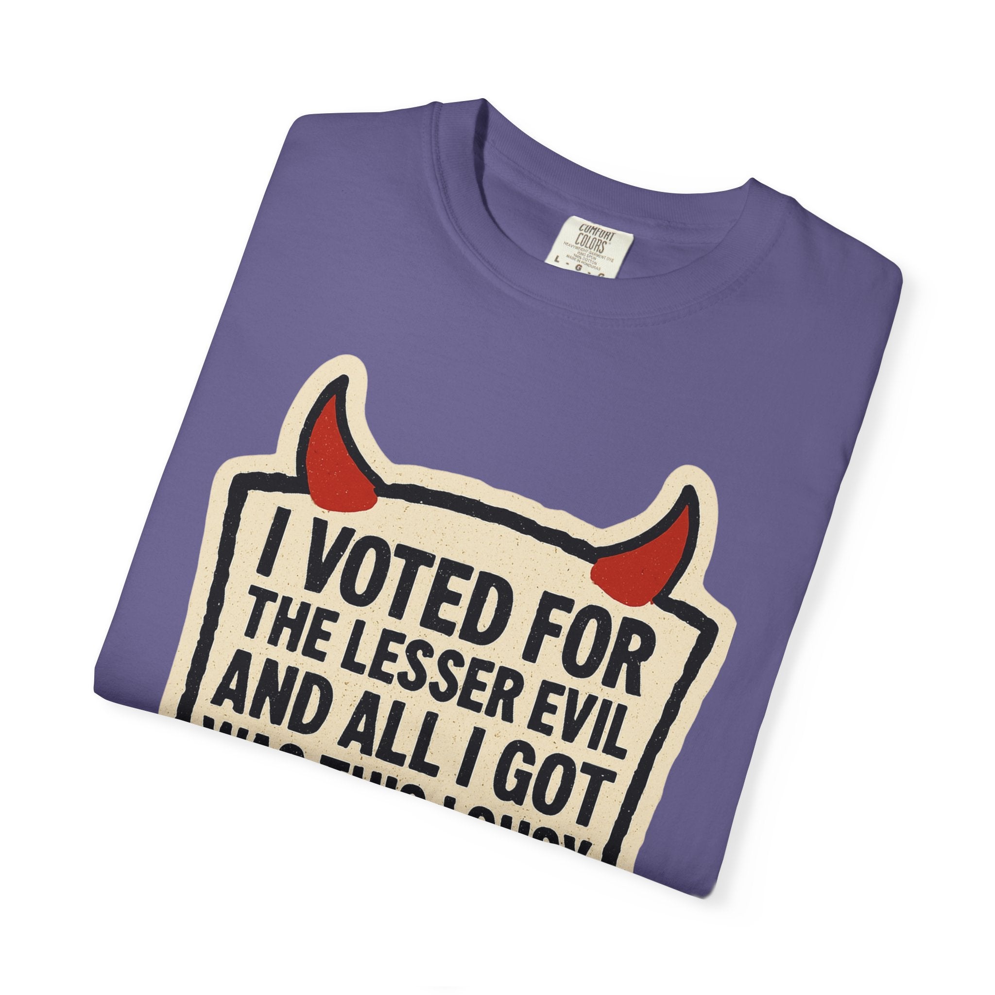 "Lesser Evil" Unisex Garment-Dyed T-shirt