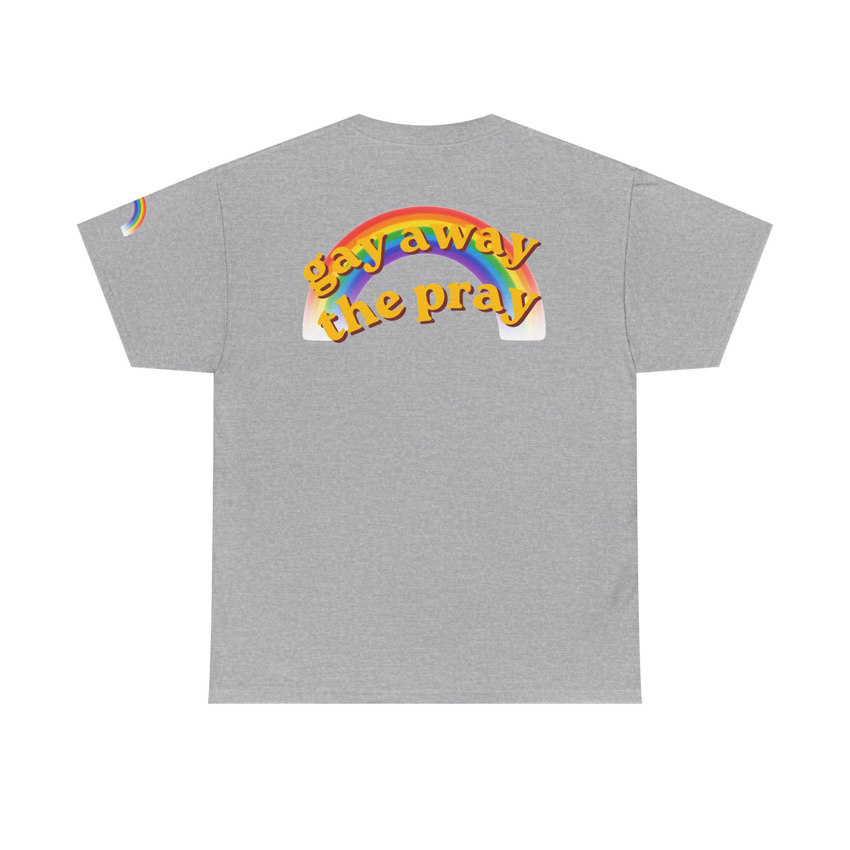 Color: Sport Grey | Gay Away the Pray Premium Graphic Tee