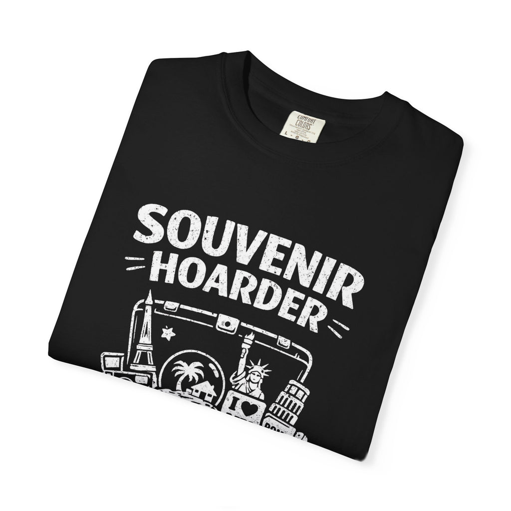 "Souvenir Hoarder" Unisex Garment-Dyed T-shirt
