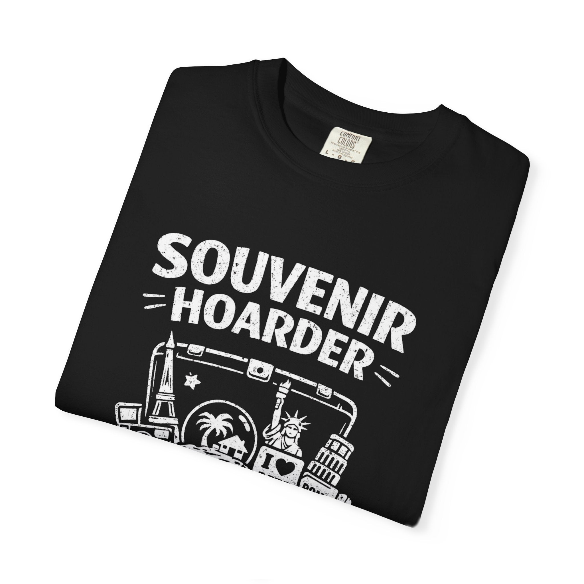 "Souvenir Hoarder" Unisex Garment-Dyed T-shirt