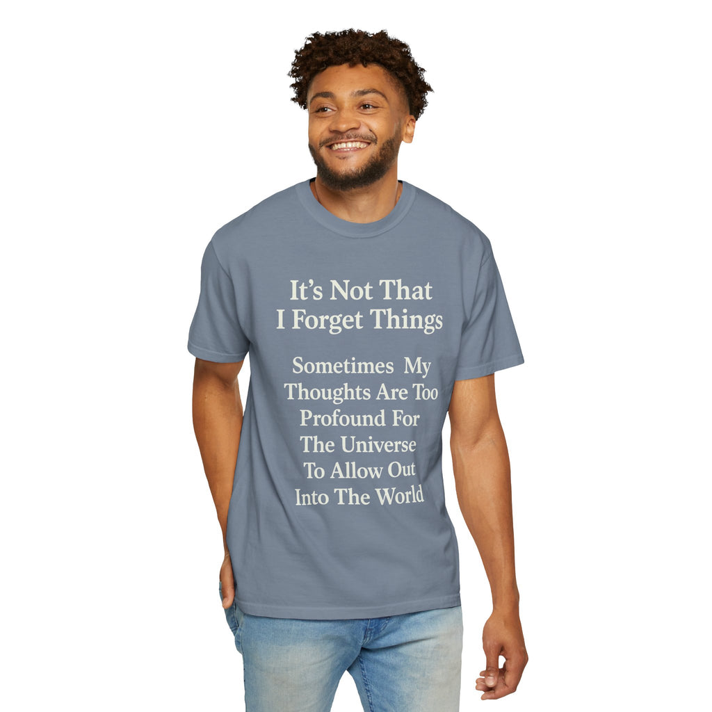 "Profound Thoughts 6" Unisex Garment-Dyed T-shirt