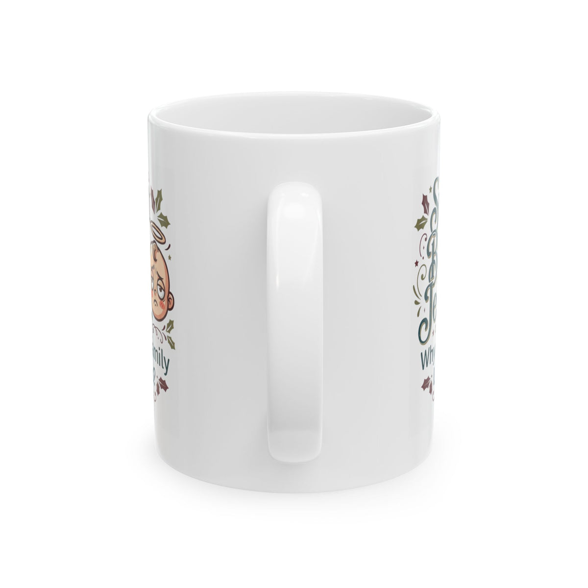 "Sweet Baby Jesus" White Ceramic Mug