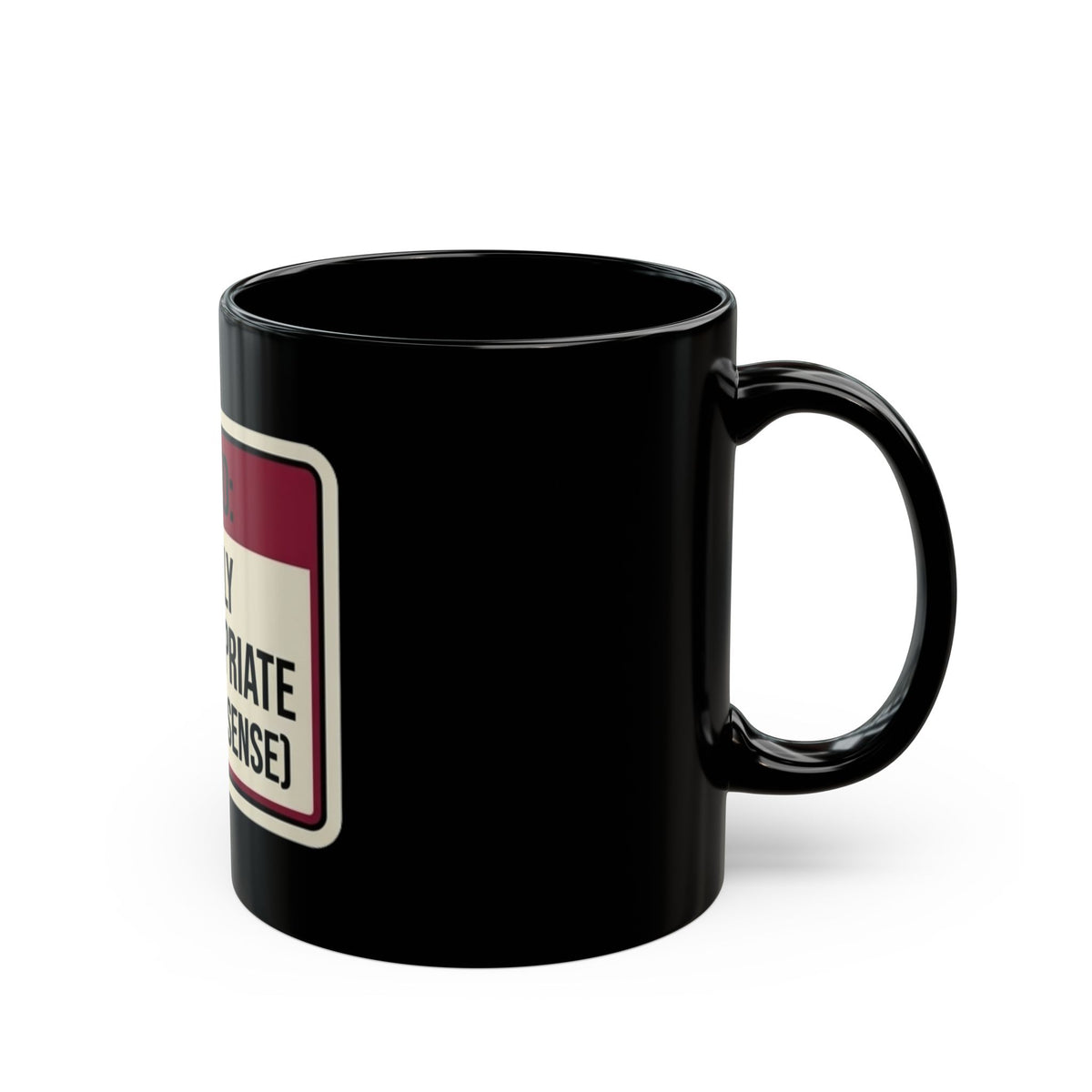 "Good Book Series Highly Inappropriate" Black Ceramic Mug