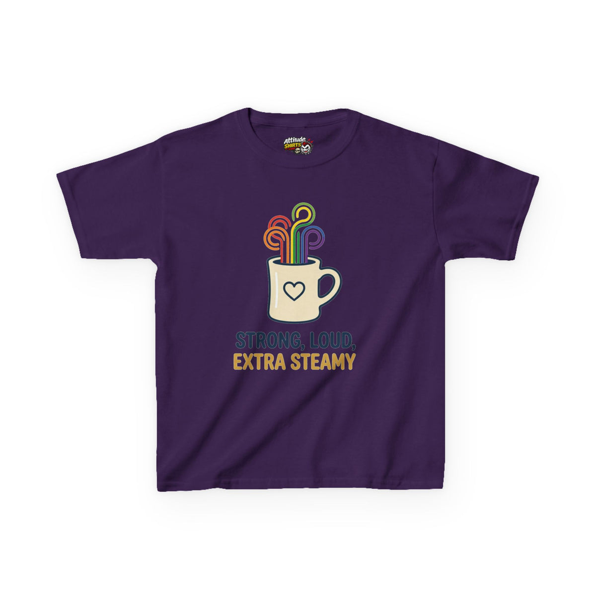 "Strong Loud Extra Steamy" Kids Tee